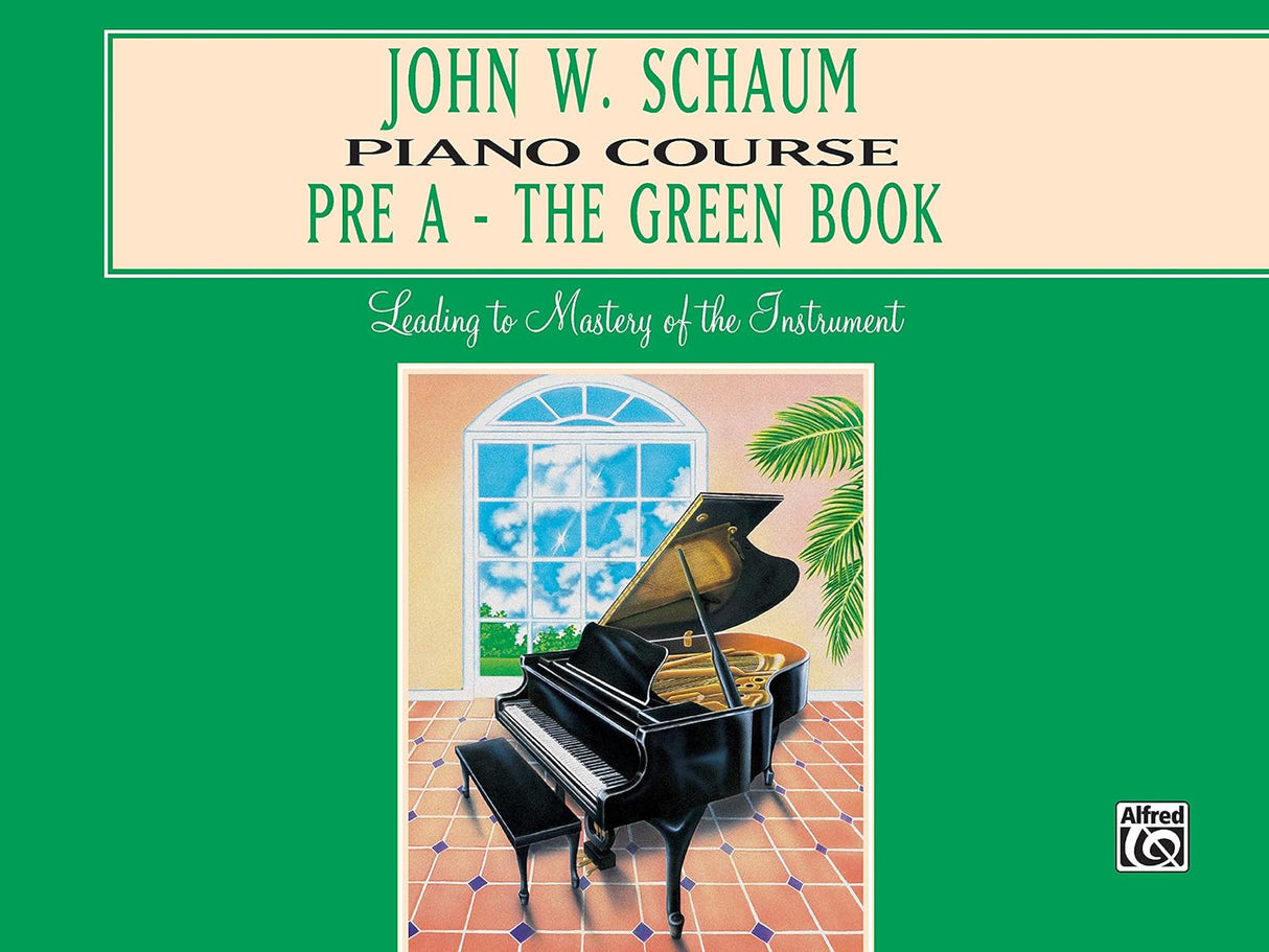 John W Schaum Piano Course - Pre A The Green Book