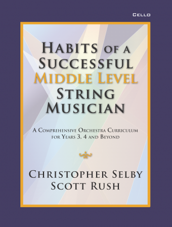 Habits of a Successful Middle Level String Musician - Cello