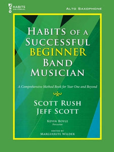 Habits of a Successful Beginner Band Musician - Alto Saxophone